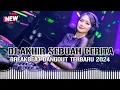 Download Lagu DJ BREAKBEAT DANGDUT TERBARU 2024 🎶 DJ AKHIR SEBUAH CERITA 🎶 BY DJ WADI