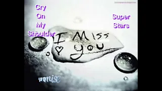 Download Cry on my shoulder - Super stars MP3