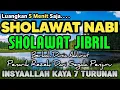 Download Lagu SHOLAWAT JIBRIL PENARIK REZEKI PALING DAHSYAT, Sholawat Nabi Muhammad SAW, SALAWAT PALING MERDU
