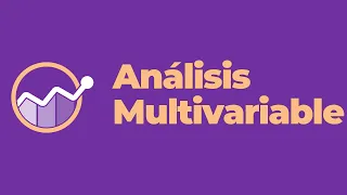 Análisis multivariable, ¿de qué se trata? Básico y simplificado  |  Comunicación Numérica