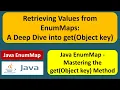 Retrieving Values from EnumMaps A Deep Dive into get Object key EnumMap in Java