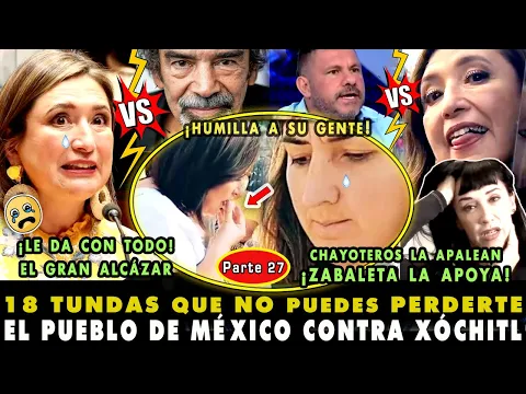 Download MP3 ¡ACTORES ESTALLAN VS LA BOTARGA! TOP 18 PALIZAS VS XÓCHITL GÁLVEZ (27) ¡ZABALETA VS AMLO!