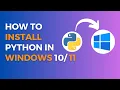 How to install Python in your Windows How to run and download the Python in Windows Os