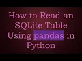 How to Read an SQLite Table Using pandas in Python