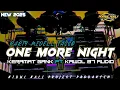Download Lagu DJ ONE MORE NIGHT ❗JINGGLE PEMUDA KERAMAT FT KAWOL 87 KARNAVAL GAMPINGAN ❗❗ KIDUL KALI PROJECT 🎵