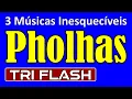 Download Lagu 3 Músicas de Sucesso dos Pholhas (TRI FLASH - Anos 70)
