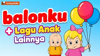 Balonku Ada Lima, Cicak di Dinding, Pok Ame-Ame 🎈🧸 Kumpulan Lagu Anak & Animasi Lucu