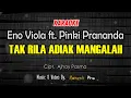 Download Lagu KARAOKE TAK RILA ADIAK MANGALAH - ENO VIOLA FEAT PINKI PRANANDA