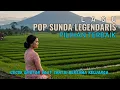 Download Lagu LAGU POP SUNDA LEGENDARIS PILIHAN TERBAIK! SUASANA ALAM PERSAWAHAN YANG INDAH DI PEDESAAN