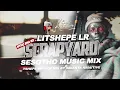 🔥Selekta Kriaitive Mix - Litshepe LR SCRAPYARD🔥Tshepe Music Mix [No16] Sesotho Music Mix