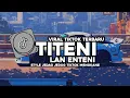 Download Lagu DJ TITENI LAN ENTENI V2 || STYLE MENGKANE VIRAL TIKTOK BY DEYEKA PANGKY