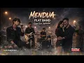 PLAT BAND - MENDUA | Aransemen Rock Ballad | Lagu enak di dengar #mendua #Trending