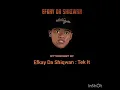 Download Lagu Efkay Da Shiqwan : Tek It