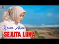 Download Lagu REVINA ALVIRA - SEJUTA LUKA - VIDIO LIRIK DANGDUT COVER TERBARU 2025
