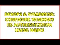 DevOps SysAdmins Configure Windows IIS authentication using Nginx
