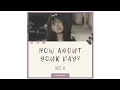 Download Lagu NC.A (앤씨아) – How About Your Day? (너의 하루는 어때?) [Sub Indo]