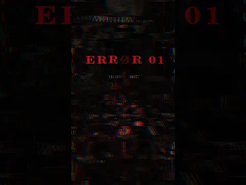VERIFICACIØN NØ SØLICITADA // ΛЯKHIV [ERRØR 01]