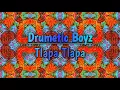 Download Lagu Drumetic Boyz - Tlapa Tlapa (Original Mix)