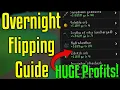 How to Make MILLIONS of GP While Offline - Overnight Flipping Guide OSRS