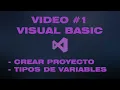- CREAR PROYECTO Y TIPOS DE VARIABLES EN VISUAL BASIC WINDOWS FORMS