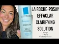La Roche-Posay Effaclar Clarifying Solution Review Toner for Acne-Prone Skin 2025