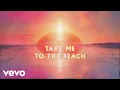 Download Lagu Imagine Dragons - Take Me To The Beach (Official Lyric Video)