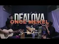 Download Lagu Dealova - Once Mekel (Cover SapulidiMustic) #sapulidimustic