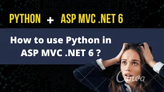 How to use Python in ASP C NET 6 Web Application