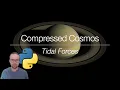 Compressed Cosmos Python Tutorial - Tidal Forces