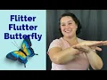 Flitter Flutter Butterfly (fingerplay)
