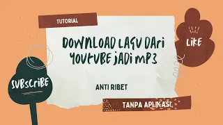 Tutorial Download Lagu dari Youtube Jadi MP3