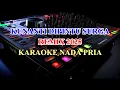 Download Lagu Ku Nanti DiPintu Surga Remix 2025 Karaoke Lirik Nada Rendah Pria Nada Soraya