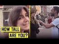 Asking Women How Tall They Are And Measuring Shoes Off