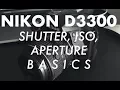 NIKON D3300 QUICK and EASY Manual Settings