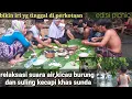 Download Lagu PIKNIK DI TEPI SUNGAI DG SUARA AIR BERIAK KICAU BURUNG DAN KECAPI SULING KHAS SUNDA