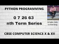 0 7 26 63 nth term Series Print Python Program Hindi