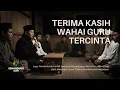 Lagu Terima Kasih Wahai Guru Tercinta (Lagu Persembahan untuk Mursyid Kami)