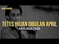 Download Lagu ( KARAOKE ) MUS MULYADI | Tetes Hujan Dibulan April Lirik tanpa vokal