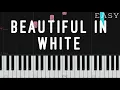 Download Lagu Beautiful In White - Westlife | EASY Piano Tutorial