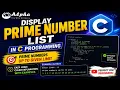 Display Prime Number List in C Programming Prime Numbers Up To Given Limit