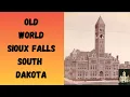 Old World Sioux Falls South Dakota