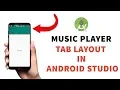 Android Studio Tab Layout Tutorial With Music Player Style Tab Android Studio 3 4 Tutorial
