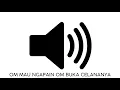 Download Lagu OM MAU NGAPAIN OM BUKA CELANA NYA JANGAN OM