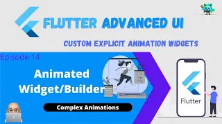 Flutter Advanced UI Series EP14 - Flutter AnimatedBuilder Custom Explicit Animation Widgets