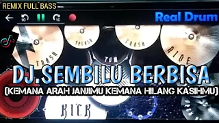 Download DJ.SEMBILU BERBISA - KEMANA ARAH JANJIMU KEMANA (REAL DRUM COVER) selalu pakai headset🎧 MP3