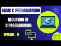 Basic C Programming Episode 11 Recursion in C Programming Embedded Systems