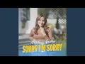 Lagu Sorry I'm Sorry