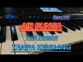 Download Lagu AIR BUNGA TANPA KENDANG VERSI DANGDUT
