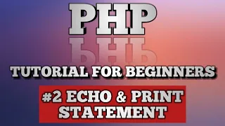 PHP Tutorial for beginner absolute beginner PHP echo print Statement