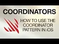 How to use the Coordinator pattern in iOS